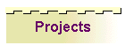 Projects